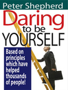 Daring To Be Yourself  1 by Peter Shepherd eBook